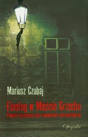 Etnolog w Miecie Grzechu, Mariusz Czubaj