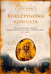 ksiazka tytu: Bursztynowa Komnata autor: Steve Berry