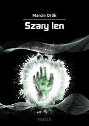 Szary len, Marcin Orlik