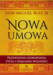 Nowa umowa, Don Miguel Ruiz