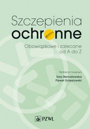 Szczepienia ochronne. Obowizkowe i zalecane od A do Z, 