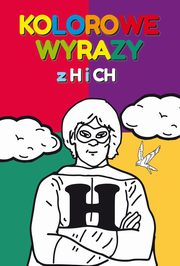 Kolorowe wyrazy z H i CH, Beata Guzowska