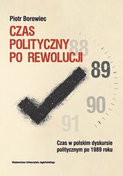 Czas polityczny po rewolucji, Piotr Borowiec