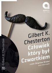 Czowiek ktry by Czwartkiem, Gilbert Keith Chesterton