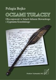 Oczami tuaczy- obyczajowo w listach Juliusza Sowackiego i Zygmunta Krasiskiego., Pelagia Bojko