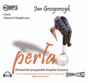 Pera. Afrykaski przypadek ksidza Grosera, Jan Grzegorczyk