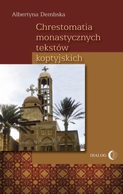 Chrestomatia monastycznych tekstw koptyjskich, Albertyna Dembska