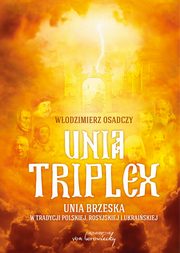 Unia triplex, Wodzimierz Osadczy