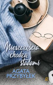 Nieszczcia chodz stadami. Tom 2, Agata Przybyek