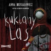 Kuklany las, Anna Musiaowicz