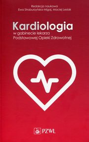 Kardiologia w gabinecie lekarza Podstawowej Opieki Zdrowotnej, 