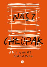Nasz chopak, Daniel Magariel