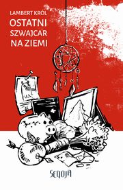 Ostatni Szwajcar na Ziemi, Lambert Krl