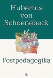 Postpedagogika, Hubertus Schoenebeck