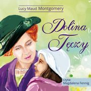 Ania z Zielonego Wzgrza - Dolina Tczy, Lucy Maud Montgomery