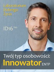 Twj typ osobowoci: Innowator (ENTP), Praca zbiorowa