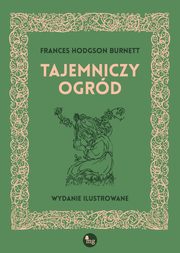 Tajemniczy ogrd, Frances Hodgson Burnett