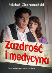Zazdro i medycyna, Micha Choromaski