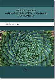 Analiza logiczna wybranych problemw zarzdzania i dowodzenia, Tomasz P. Zieliski