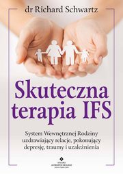 Skuteczna terapia IFS, Richard Schwartz