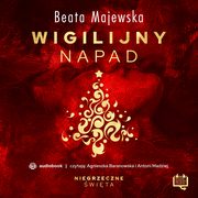 Wigilijny napad. Niegrzeczne wita (6), Beata Majewska