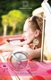Od dzi za miesic, Emilie Rose