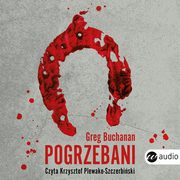 Pogrzebani, Greg Buchanan