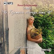 Tajemnice starego domu, Ilona Gobiewska