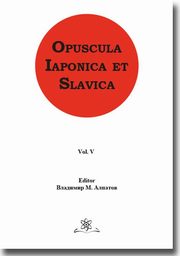 Opuscula Iaponica et Slavica Vol. 5, 