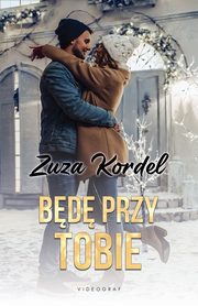 Bd przy tobie, Zuza Kordel