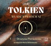 Wadca Piercieni. Druyna Piercienia (t.1), J.R.R Tolkien