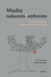 ksiazka tytu: Midzy nakazem a wyborem autor: 