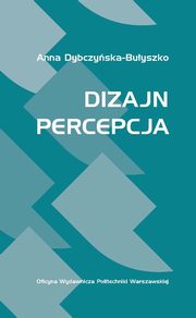 Dizajn: Percepcja, Anna Dybczyska-Buyszko