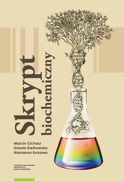 Skrypt biochemiczny, Marcin Cichosz, Urszula Kiekowska, Marzanna Kurzawa