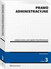 Prawo administracyjne, Jacek Jagielski, Marek Wierzbowski