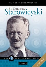 B. Stanisaw Starowieyski, Ks. Marek Starowieyski