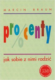 ksiazka tytu: Procenty. Jak sobie z nimi radzi autor: Marcin Braun