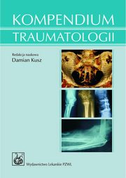 Kompendium traumatologii, 