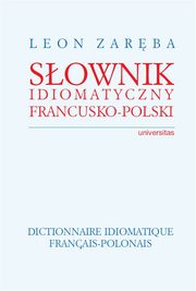 Sownik idiomatyczny francusko-polski, Leon Zarba