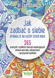 Jak zadba o siebie, Zoe Shaw