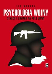 ksiazka tytu: Psychologia wojny autor: Leo Murray