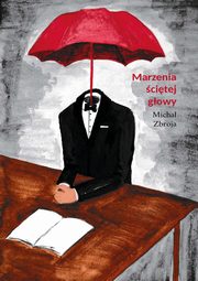 Marzenia citej gowy, Micha Zbroja