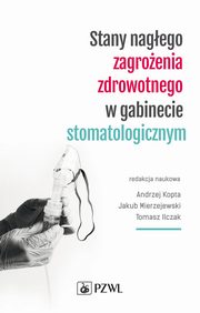 Stany nagego zagroenia zdrowotnego w gabinecie stomatologicznym, 