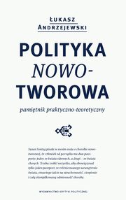 Polityka nowotworowa, ukasz Andrzejewski