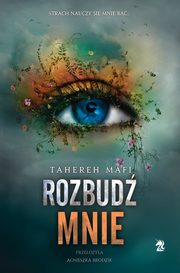 Rozbud mnie. Tom 3, Tahereh Mafi