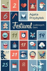 Festiwal Lodowych Serc, Agata Przybyek