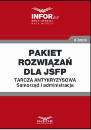 Pakiet rozwiza dla jsfp.Tarcza antykryzysowa.Samorzd i administracja, Praca zbiorowa