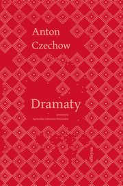 Dramaty, Anton Czechow