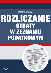 Rozliczanie straty w zeznaniu podatkowym, Tomasz Krywan
