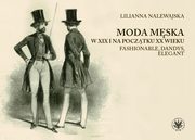 Moda mska w XIX i na pocztku XX wieku, Lilianna Nalewajska